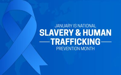 Educate, Advocate, Take Action: January is Slavery and Human Trafficking Awareness Month
